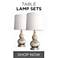 Save more by shopping our lamp sets